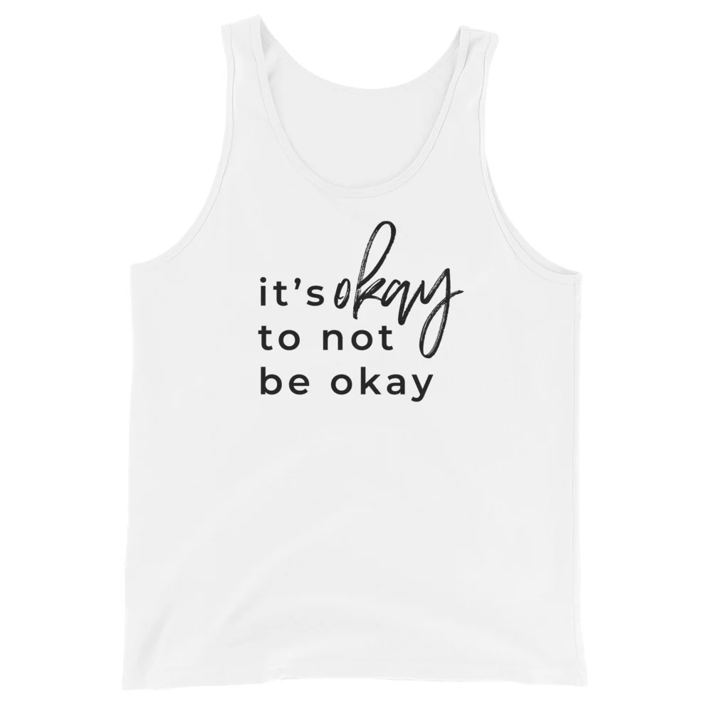 It's Okay To Not Be Okay Tank Top - Image 7