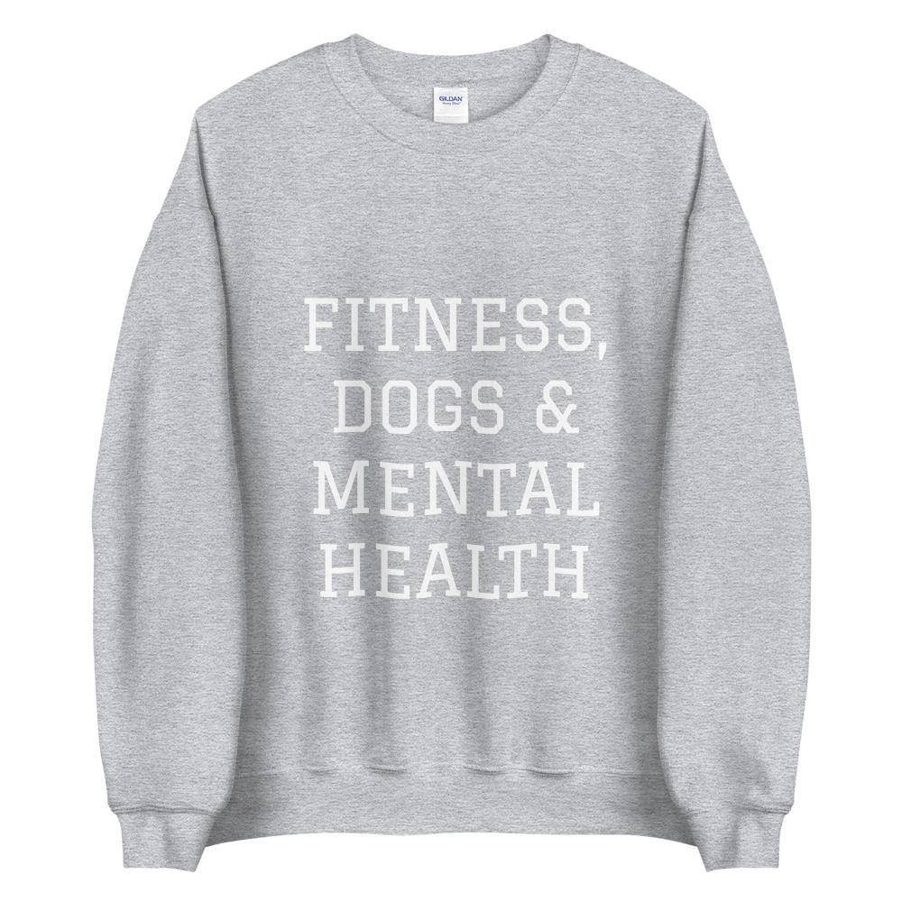 Fitness, Dogs & Mental Health Sweatshirt - Image 4