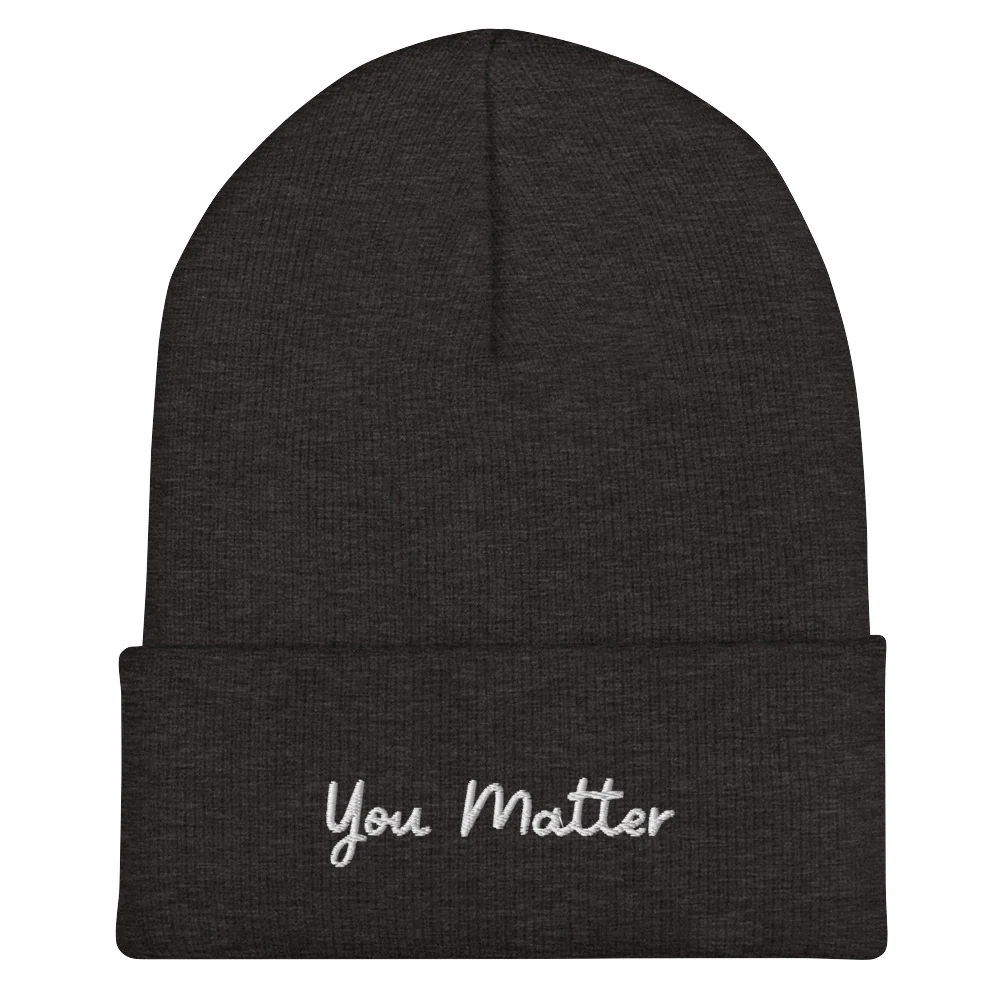 You Matter Cuffed Beanie - Image 3