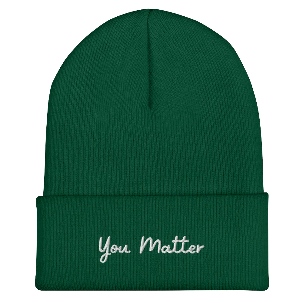You Matter Cuffed Beanie - Image 5