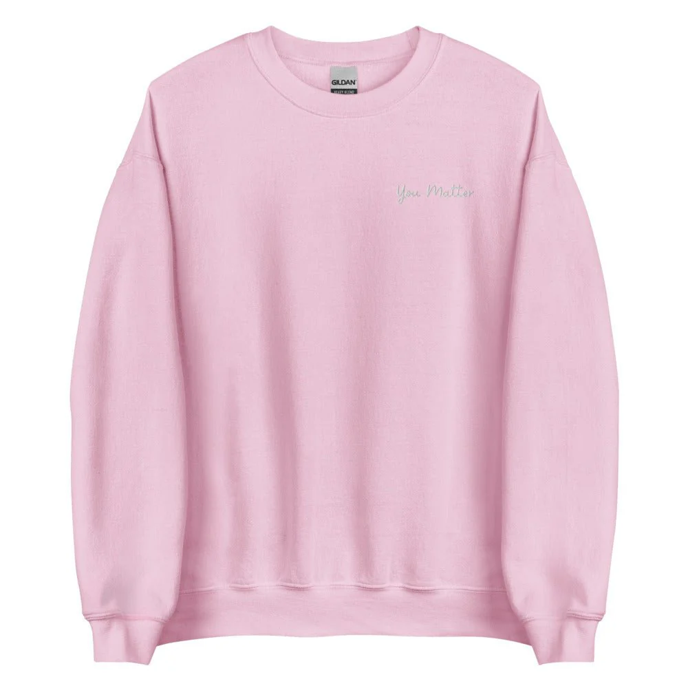 You Matter Embroidered Sweatshirt - Image 5