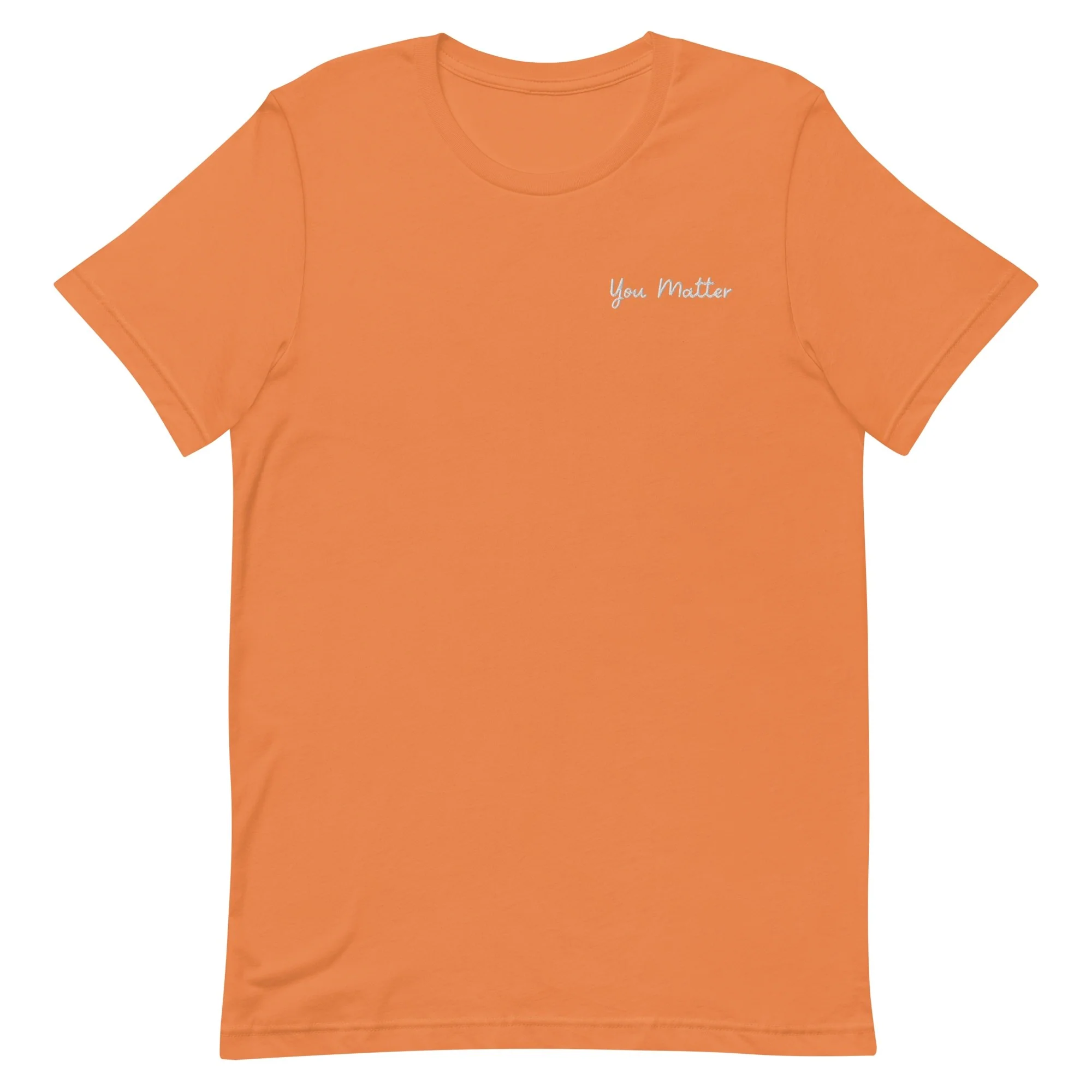 You Matter Embroidered T-Shirt - Image 4