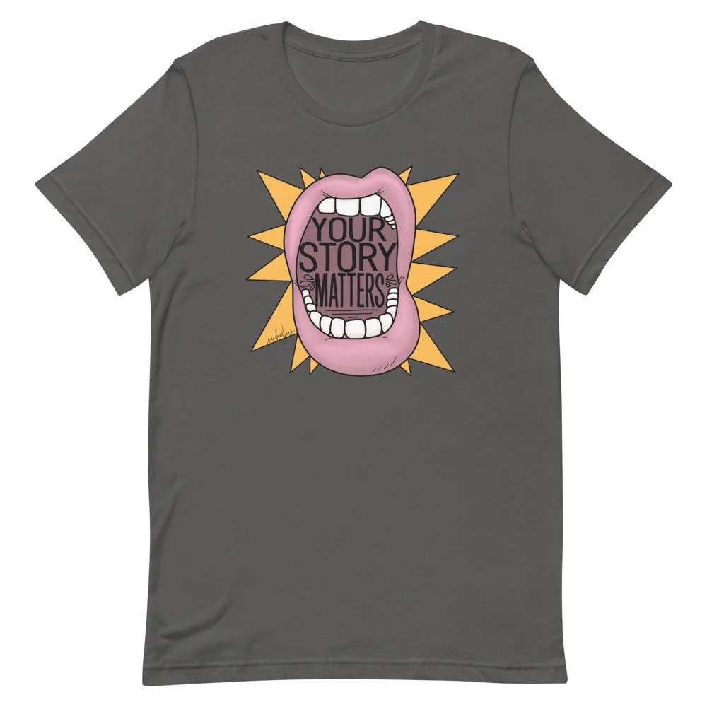 Your Story Matters T-Shirt - Image 3