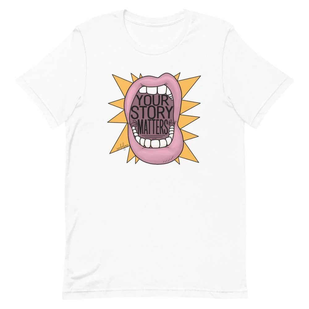 Your Story Matters T-Shirt - Image 5